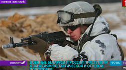 Военные Беларуси и России приступили к занятиям по тактической и огневой подготовке