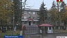 В суде Борисова рассматривается уголовное дело в отношении прапорщика из Печей