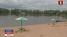 В Минской области для отдыха у воды в нынешнем году оборудовали 108 пляжей